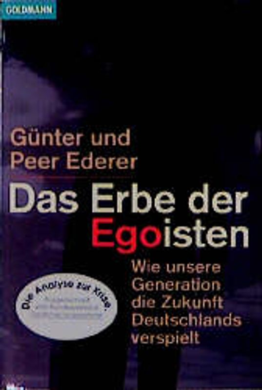 Das Erbe der Egoisten