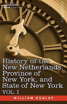 History of the New Netherlands, Province of New York, and State of New York
