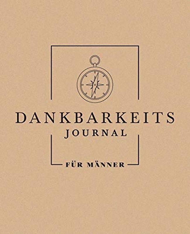 Dankbarkeits - Journal für Männer