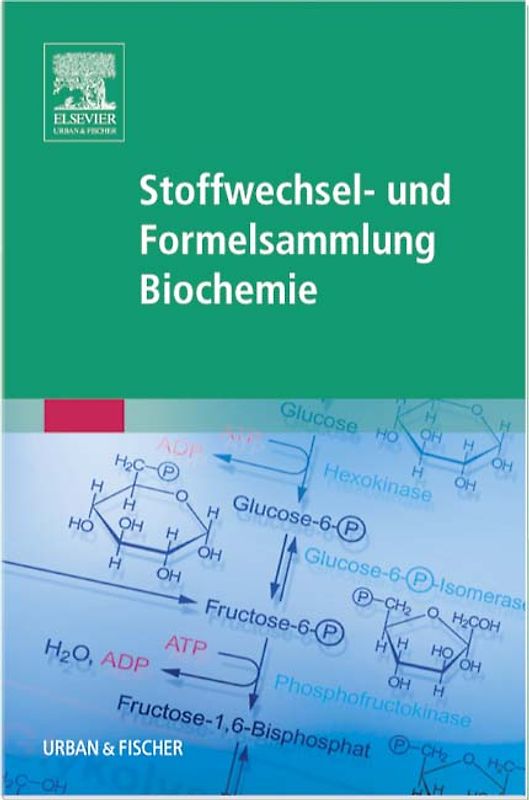 Stoffwechsel- und Formelsammlung Biochemie