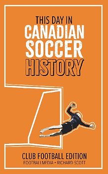 This Day in Canadian Soccer History