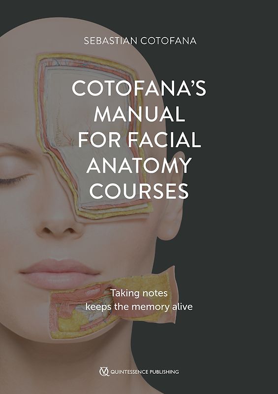 Cotofana's Manual for Facial Anatomy Courses