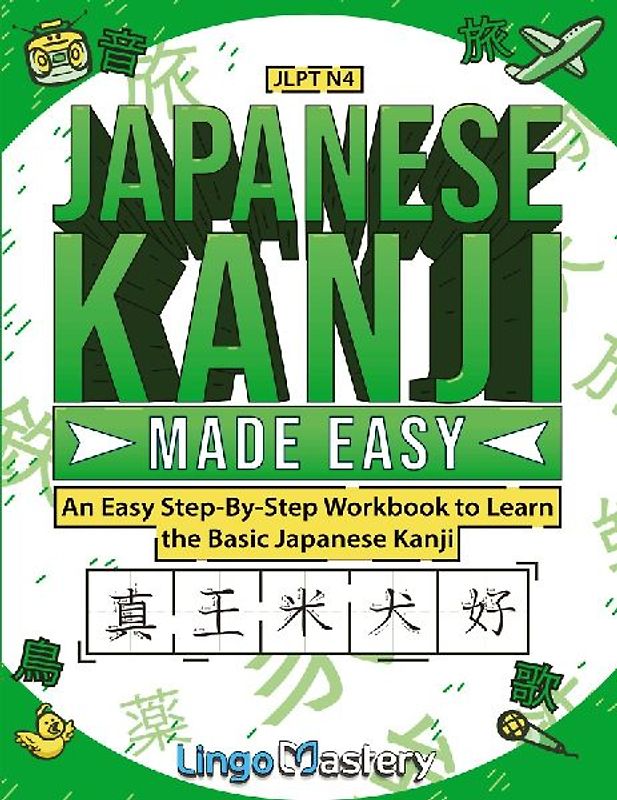 Japanese Kanji Made Easy