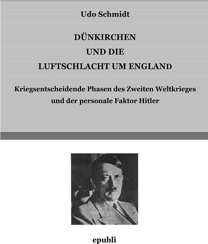 DÜNKIRCHEN UND DIE LUFTSCHLACHT UM ENGLAND