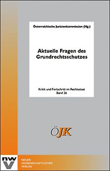 Aktuelle Fragen des Grundrechtsschutzes