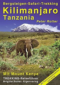 Kilimanjaro /Tanzania. Mit Mount Kenya, Safari und Zanzibar