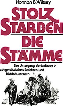 Stolz starben die Stämme