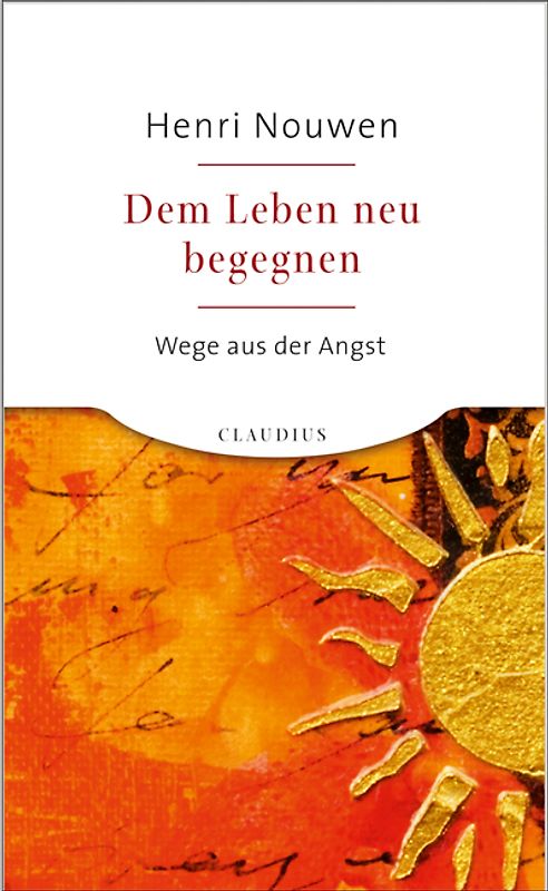 Dem Leben neu begegnen