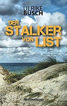 Der Stalker von List