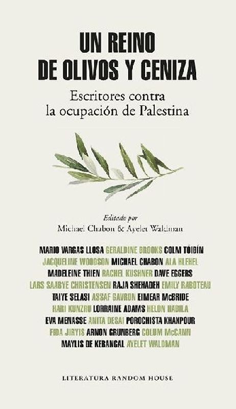 Un reino de olivos y ceniza : escritores contra la ocupación de Palestina