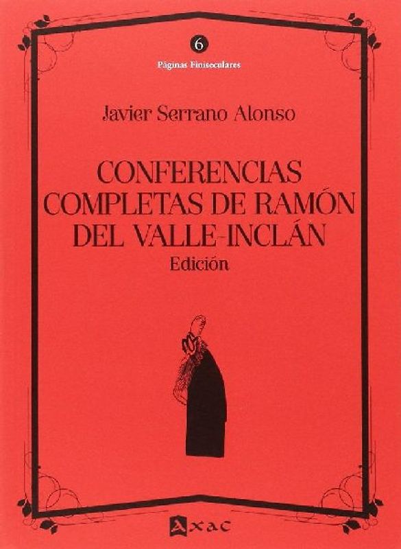 Conferencias completas de Ramón del Valle-Inclán