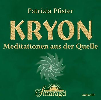 Kryon - Meditationen aus der Quelle