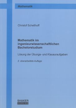 Mathematik im ingenieurwissenschaftlichen Bachelorstudium
