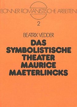 Das symbolistische Theater Maurice Maeterlincks