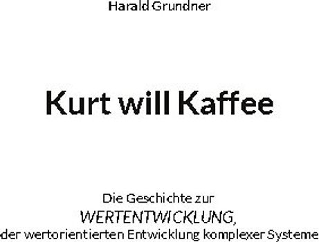 Kurt will Kaffee