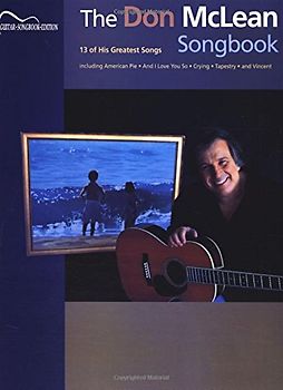 Don McLean: The Songbook (Guitar Recorded Versions Guitar Tab Book): Songbook für Klavier, Gesang, Gitarre: 13 of His Greatest Songs