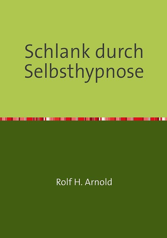 Schlank durch Selbsthypnose