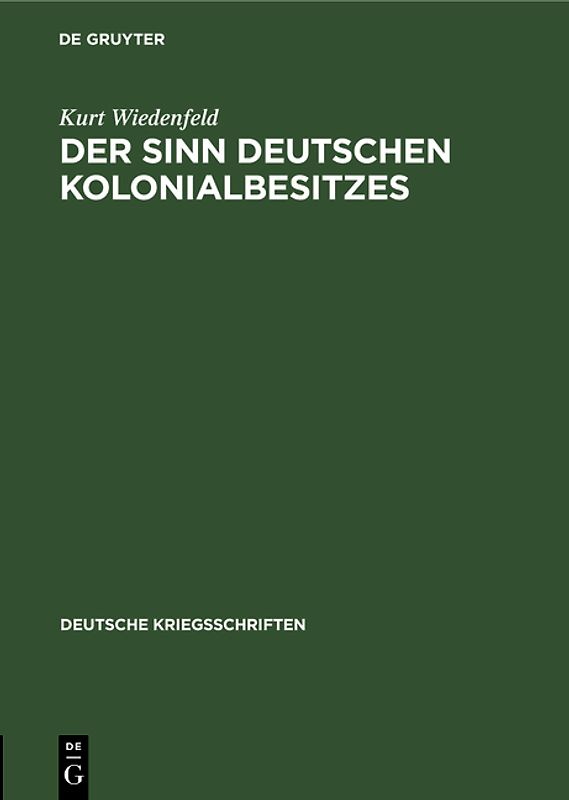 Der Sinn deutschen Kolonialbesitzes