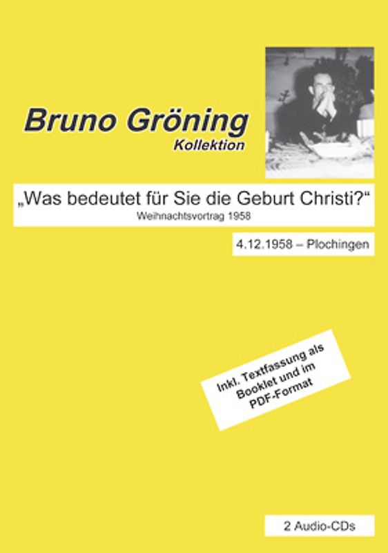 Bruno Gröning: „Was bedeutet für Sie die Geburt Christi?“