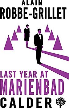 Last Year at Marienbad: A Cinematic Novel (Calder Publications)