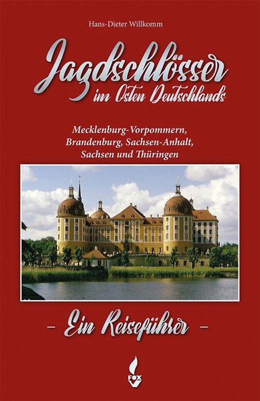 Jagdschlösser in Ostdeutschland