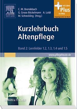 Kurzlehrbuch Altenpflege
