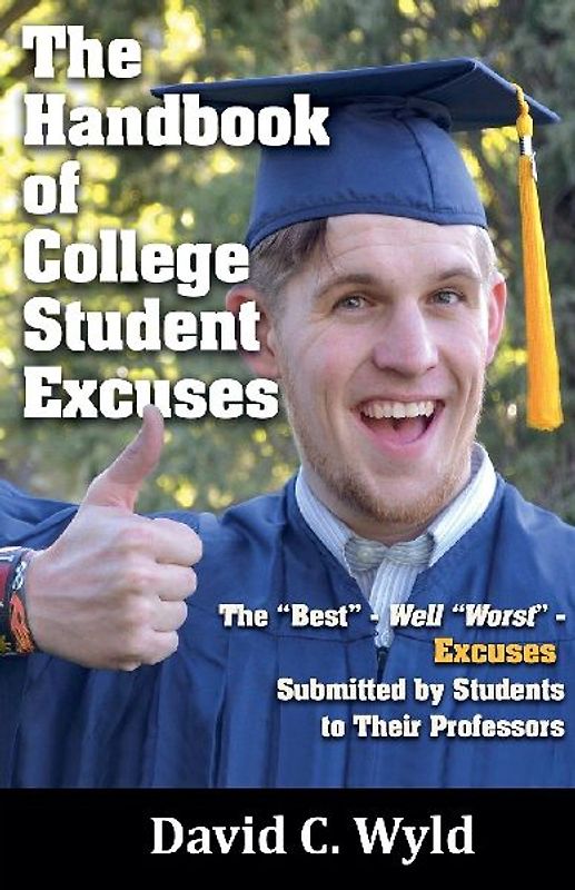 The Handbook of College Student Excuses