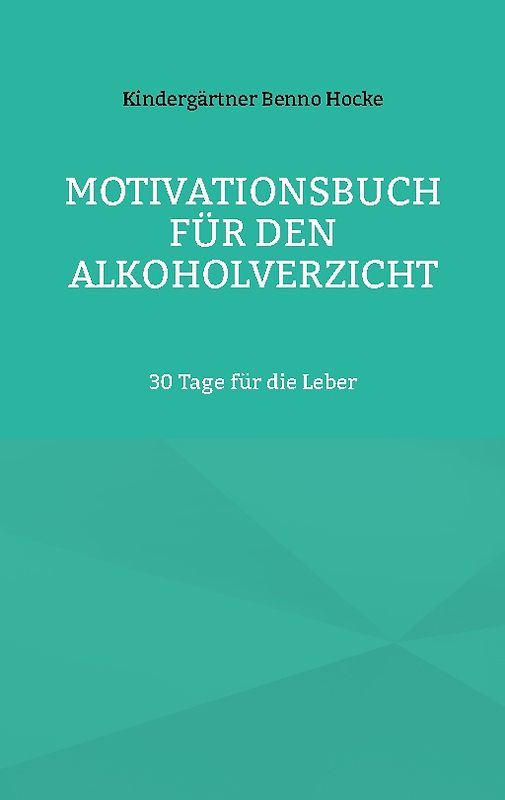 Motivationsbuch für den Alkoholverzicht