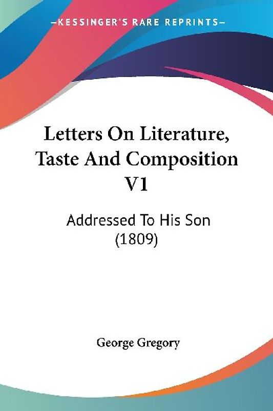 Letters On Literature, Taste And Composition V1
