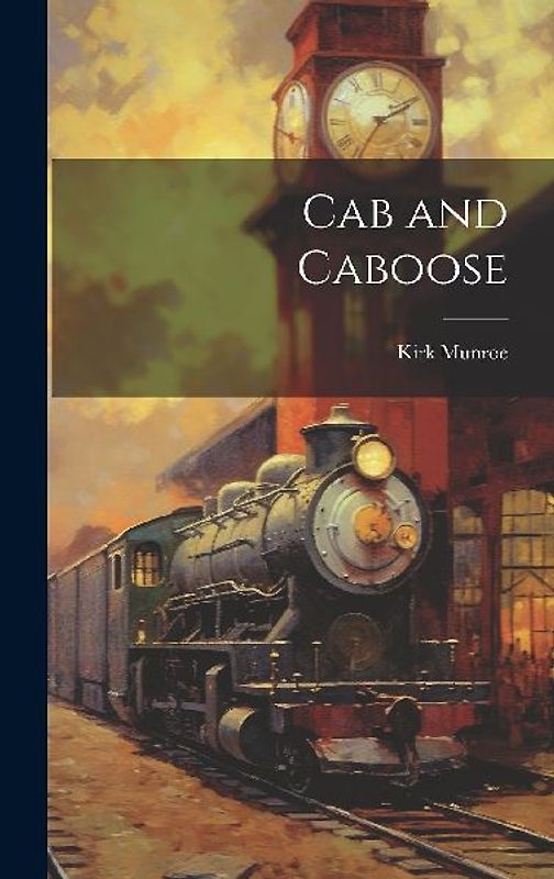 Cab and Caboose
