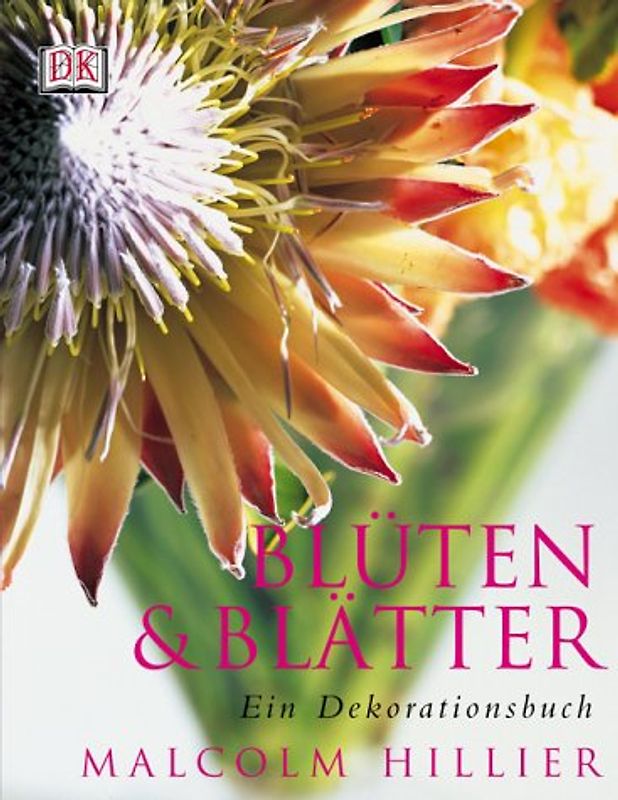 Blüten & Blätter - Ein Dekorationsbuch