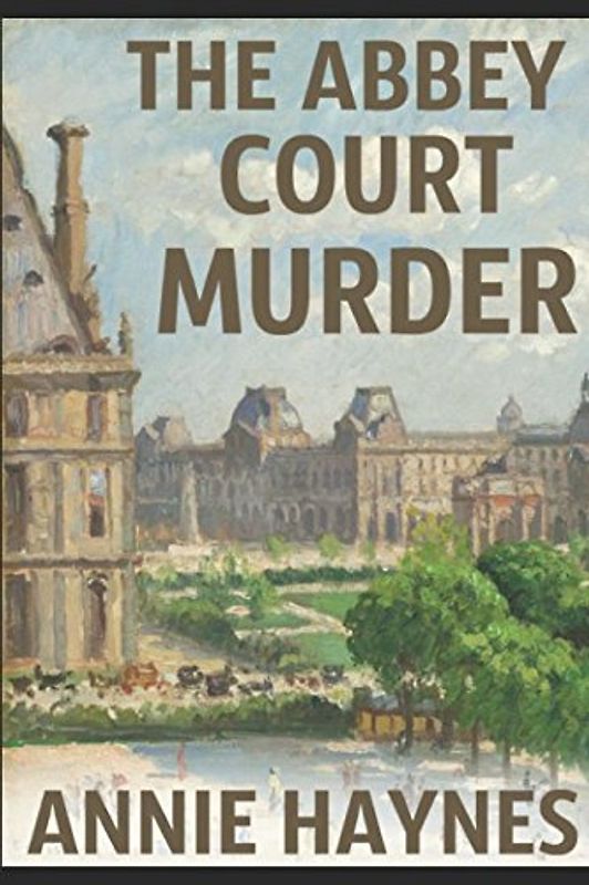 The Abbey Court Murder (Inspector Furnival Book 1): A Traditional British Mystery