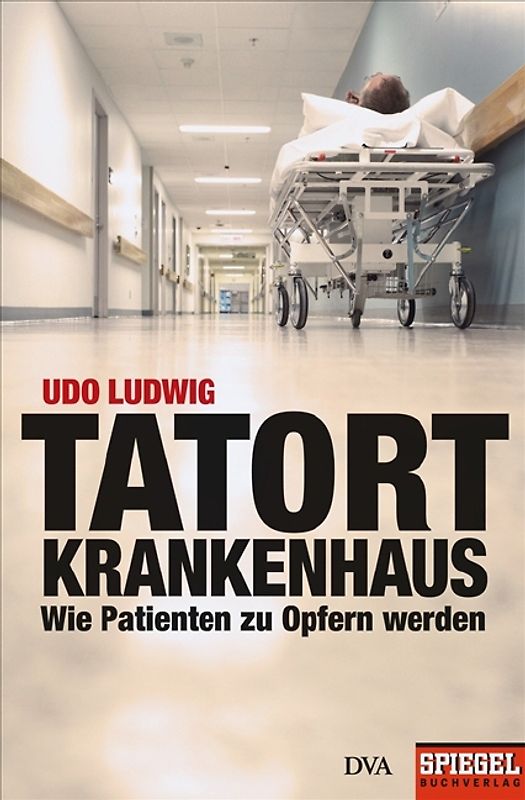 Tatort Krankenhaus