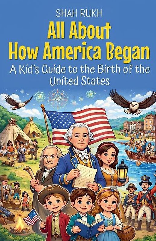 All About How America Began
