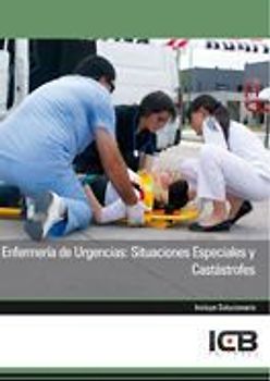 Enfermería de urgencias : situaciones especiales y catástrofes