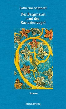 Der Bergmann und der Kanarienvogel