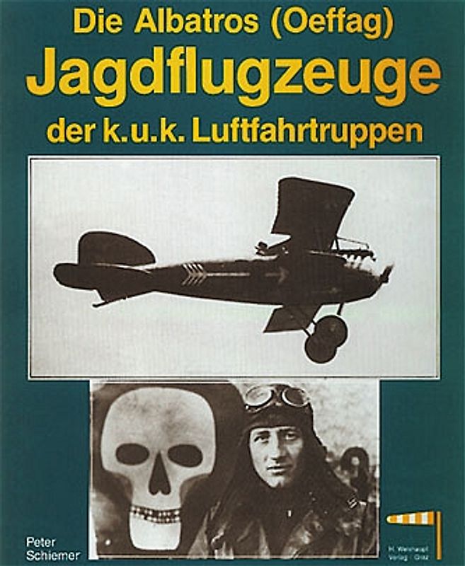 Die Albatros-(Oeffag-)Jagdflugzeuge der k.u.k. Luftfahrtruppen