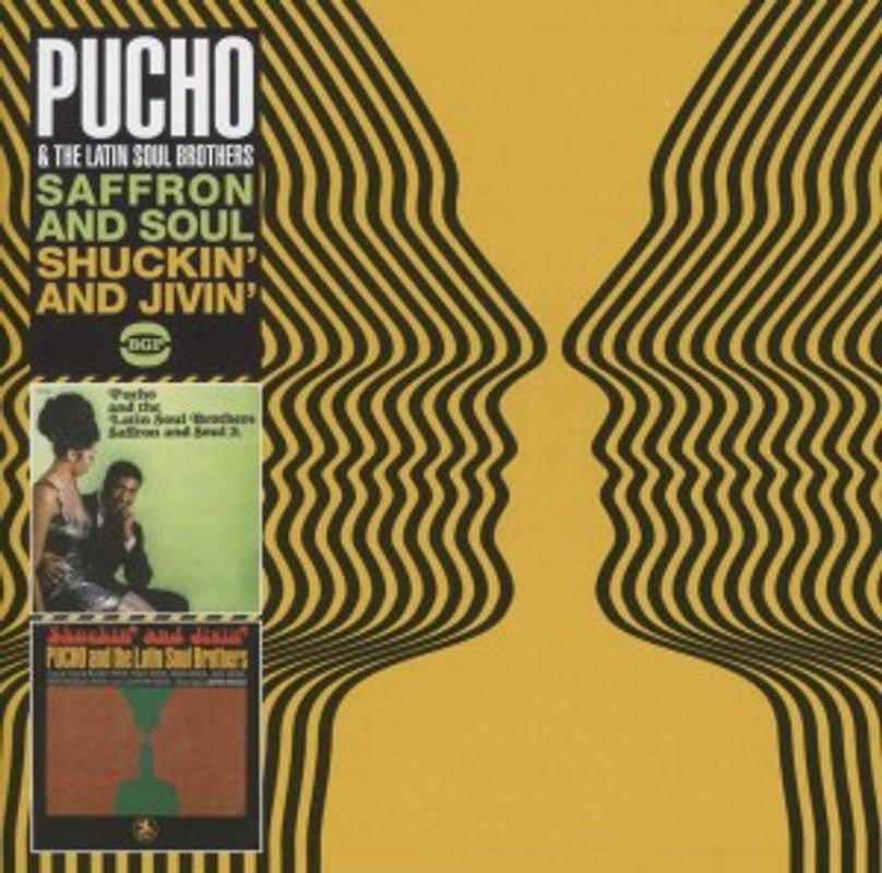 Pucho & The Latin Soul Brothers - Saffron & Soul/Shuckin' And Jivin'