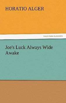 Joe's Luck Always Wide Awake