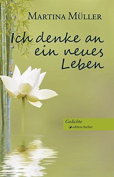 Ich denke an ein neues Leben