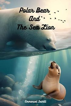 Polar Bear and The Sea LIon