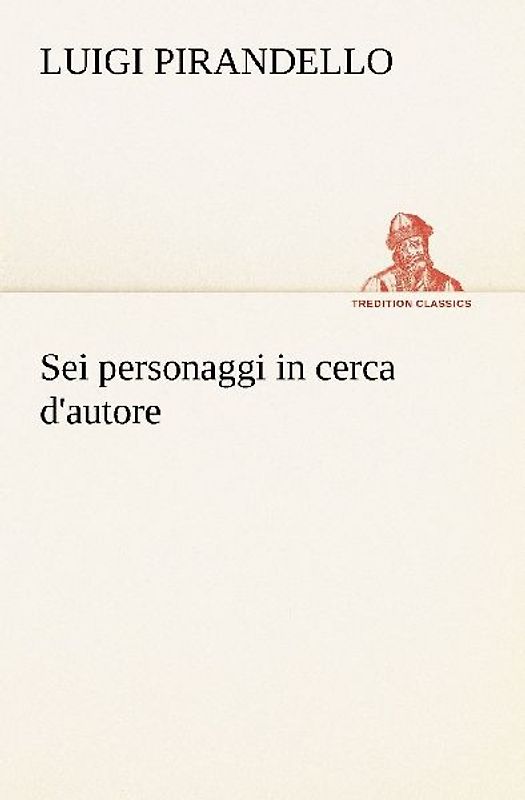Sei personaggi in cerca d'autore