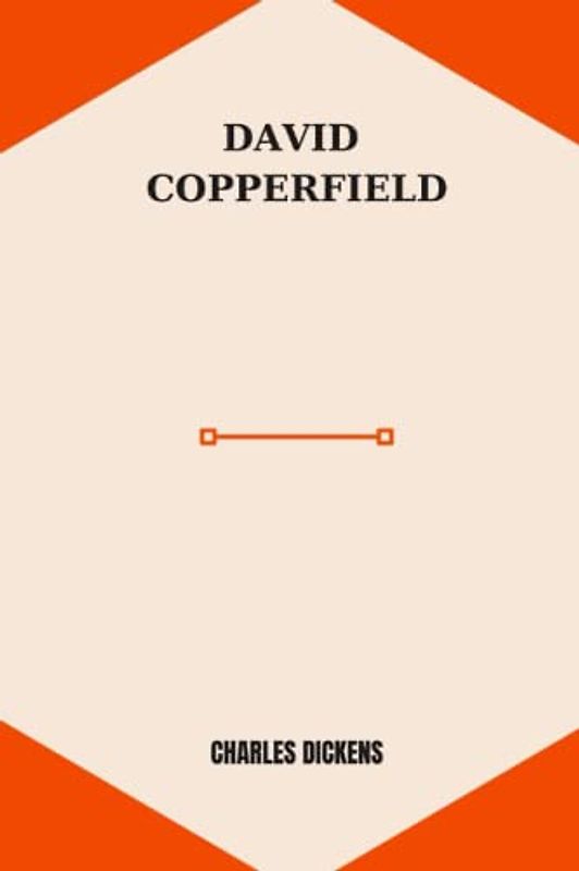 david copperfield by Charles Dickens