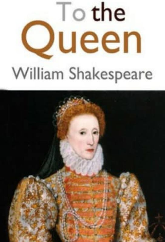 To the Queen (Annotated)