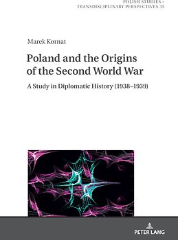 Poland and the Origins of the Second World War
