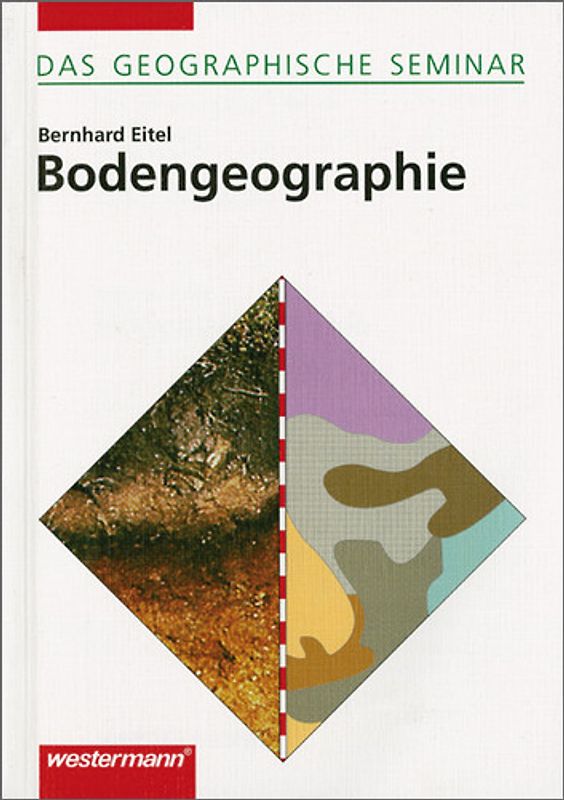 Das Geographische Seminar / Bodengeographie. Grundlagen der Geographie für Studium und Fortbildung / 2. Auflage 2001