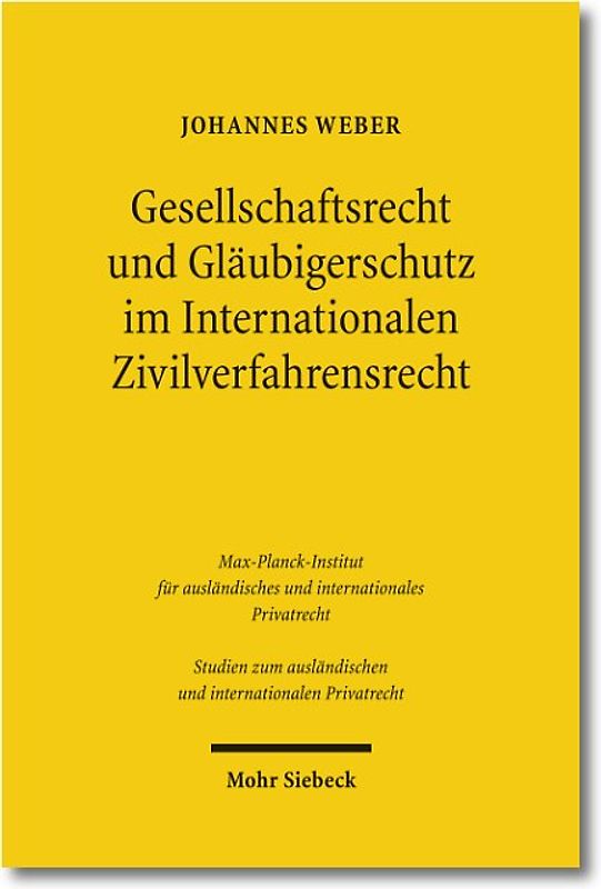 Gesellschaftsrecht und Gläubigerschutz im Internationalen Zivilverfahrensrecht