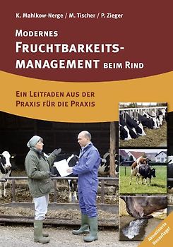 Modernes Fruchtbarkeitsmanagement beim Rind