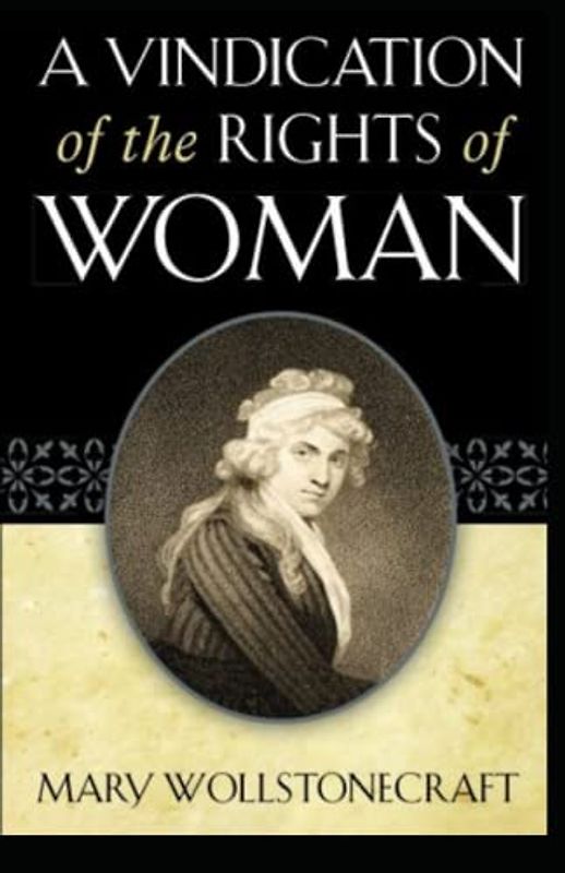 A Vindication of the Rights of Woman(classics illustrated)
