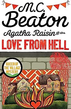 Agatha Raisin and the Love from Hell